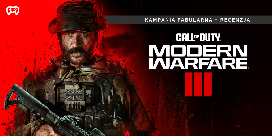 Okładka wpisu: Activision, co wy zrobiliście z CoD’em?! Call of Duty: Modern Warfare III - recenzja kampanii (XSX) - Recenzje gier