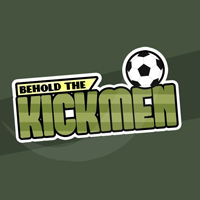 Behold The Kickmen
