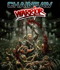 Chainsaw Warrior