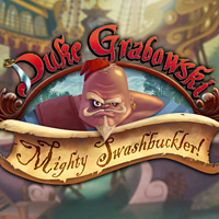 Duke Grabowski, Mighty Swashbuckler!