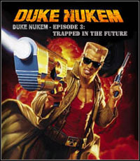 Duke Nukem: Episode 3 - Trapped in the Future