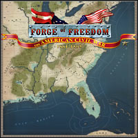 Forge of Freedom: The American Civil War 1861-1865
