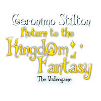 Geronimo Stilton: The Return to the Kingdom of Fantasy