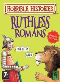 Horrible Histories: Ruthless Romans