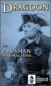 Horse & Musket 2: Dragoon - The Prussian War Machine