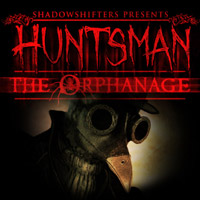 Huntsman: The Orphanage