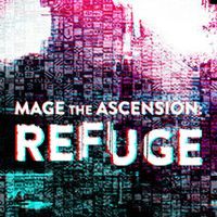 Mage the Ascension: Refuge