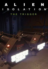 Obcy: Izolacja - The Trigger