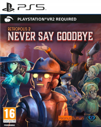 Retropolis 2: Never Say Goodbye