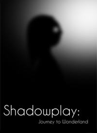 Shadowplay: Journey to Wonderland