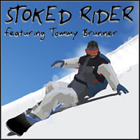 Stoked Rider featuring Tommy Brunner