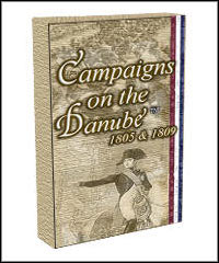 The Campaigns of the Danube 1805 & 1809