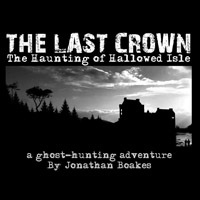 The Last Crown: Haunting of Hallowed Isle