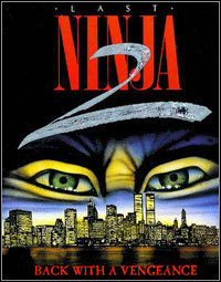 The Last Ninja 2: Back with a Vengeance