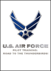 USAF Pilot Training: Road to the ThunderBirds!