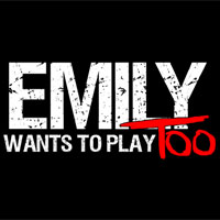 Emily Wants to Play Too