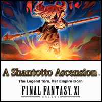 Final Fantasy XI: Shantotto Ascension - The Legend Torn, Her Empire Born