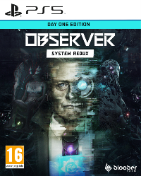 Observer: System Redux - Day One Edition PS5