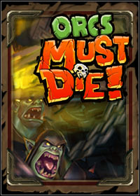 Orcs Must Die! Śmierć orkom
